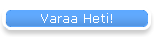 Varaa Heti!